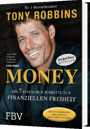 Tony Robbins - Money, die 7 einfachen schritte zur finanziellen Freiheit